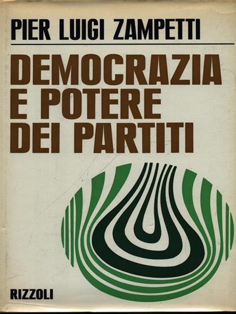 Democrazia e potere dei partiti - P. Luigi Zampetti - 2