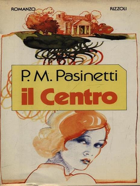 Il Centro - Pier Maria Pasinetti - copertina