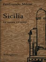 Sicilia. La natura e l'uomo