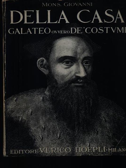 Il galateo ovvero dè costumi - Giovanni Della Casa - 2