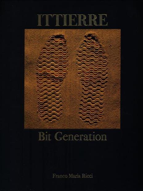 Ittierre. Bit Generation - Domenico De Masi - 2