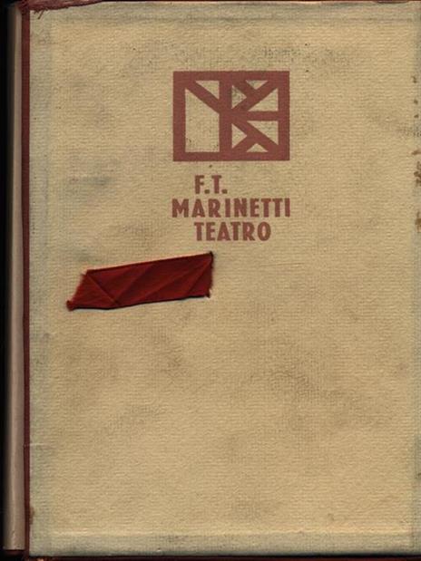F.T. Marinetti Teatro. 3 Voll. - Filippo T. Marinetti - copertina