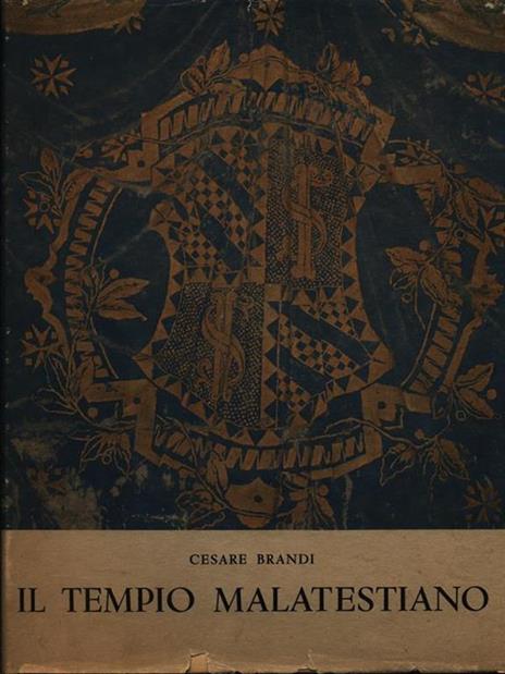 Il Brandi Cesare - Il Tempo Malatestiano - Edizioni Radio Italiana 1956 (E3) - Cesare Brandi - 3