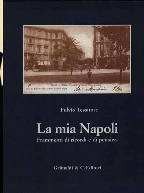 La Mia Napoli - Fulvio Tessitore - 2