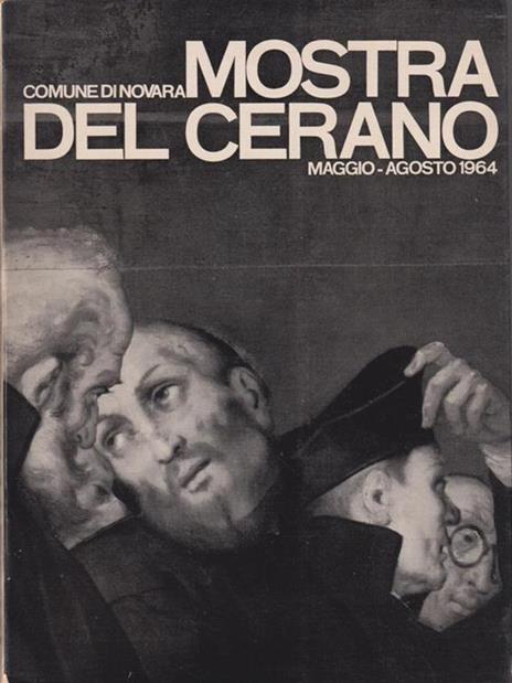 Mostra Del Cerano. Comune Di Novara. Maggio-Agosto 1964 - copertina