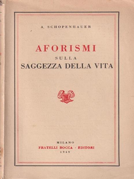 Aforismi Sulla Saggezza Della Vita - Arthur Schopenhauer - 3