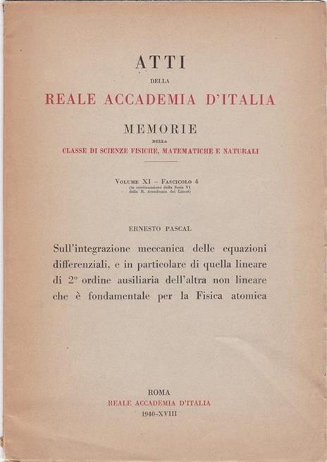 ATTI DELLA REALE ACCADEMIA D'ITALIA vol. XI fasc.4 - estratto - Ernesto Pascal - copertina
