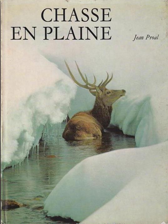 Chasse En Plaine - Jean Proal - 3