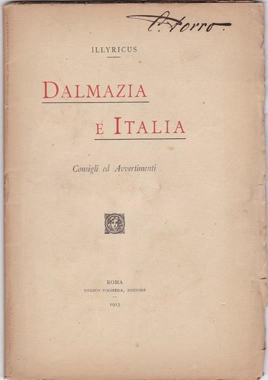 Dalmazia E Italia - Consigli E Avvertimenti - Illyricus - 2