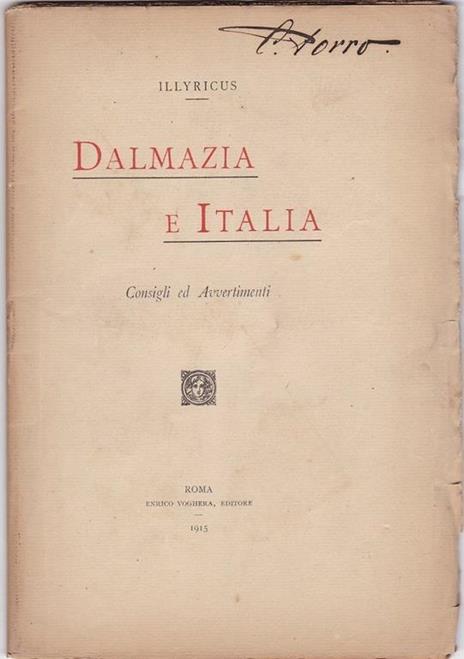 Dalmazia E Italia - Consigli E Avvertimenti - Illyricus - 3