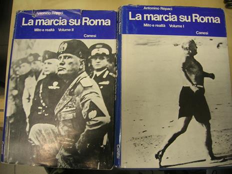 La Marcia Su Roma Mito E Realtà. 2Vol - Antonino Repaci - copertina