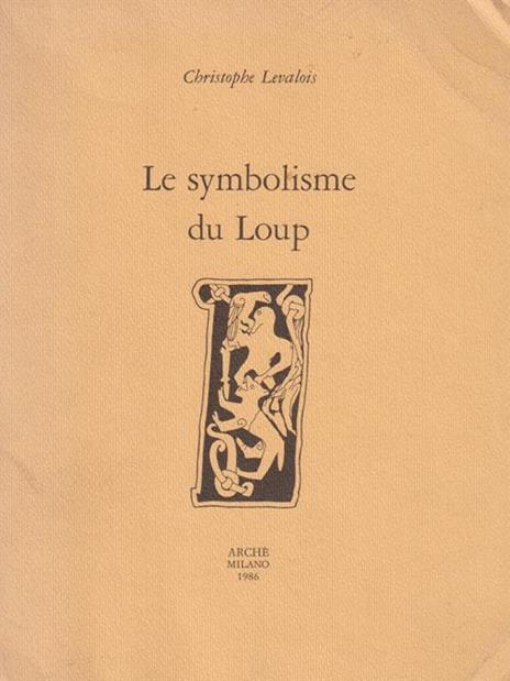 Le Symbolisme du Loup - Christophe Levalois - 3