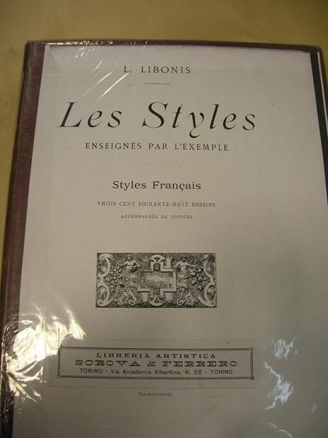 Les Styles Enseignes Par L'Exemple: Style Francais - Léon Charles Libonis - copertina