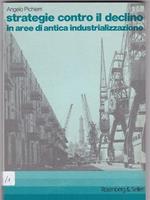 Strategie contro il declino in aree di antica industrializzazione