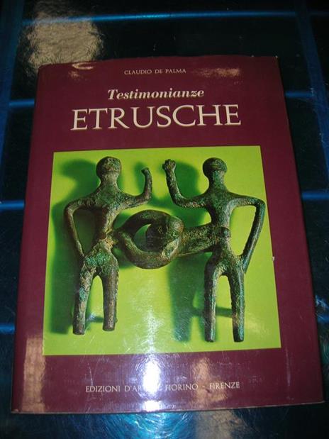 Testimonianze Etrusche - Claudio De Palma - copertina