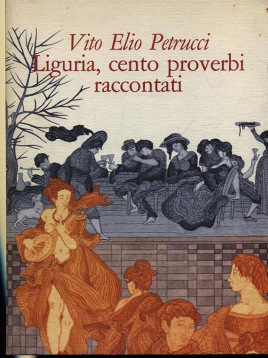 Liguria, Cento Proverbi Raccontati - Vito Elio Petrucci - copertina