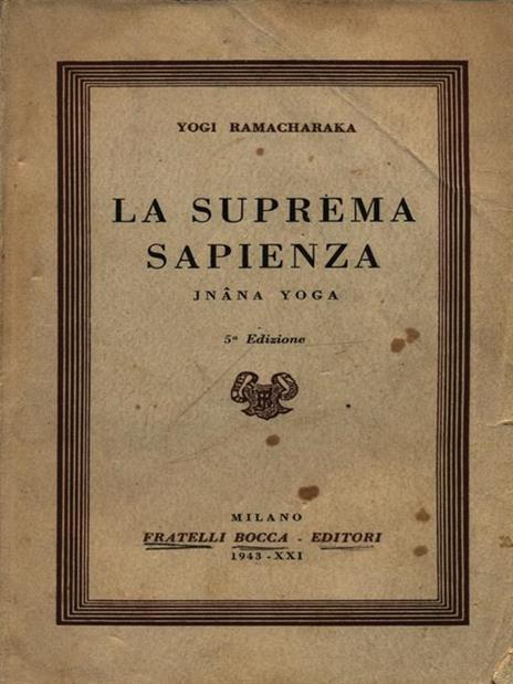 La Suprema Sapienza - Yogi Ramacharaka - 3