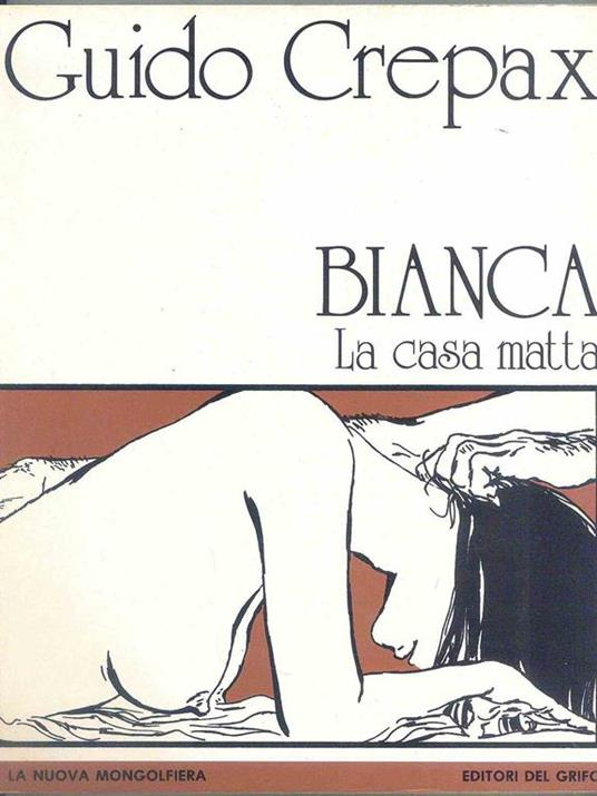 Bianca. La casa matta - Guido Crepax - copertina