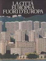 La Città Europea fuori d'Europa