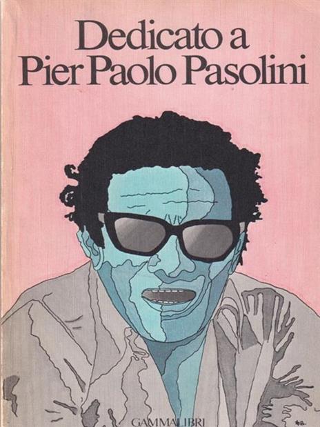 Dedicato Pier Paolo Pasolini - 3