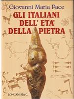 Gli italiani dell'età della pietra