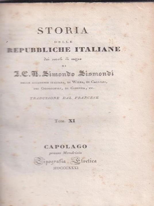 Storia delle Repubbliche Italiane dei secoli di mezzo vol XI - Simonde de Sismondi - 3