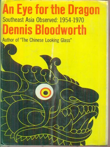 An Eye For The Dragon - Dennis Bloodworth - copertina