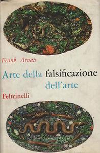 Arte della falsificazione dell'arte - Frank Arnau - 3