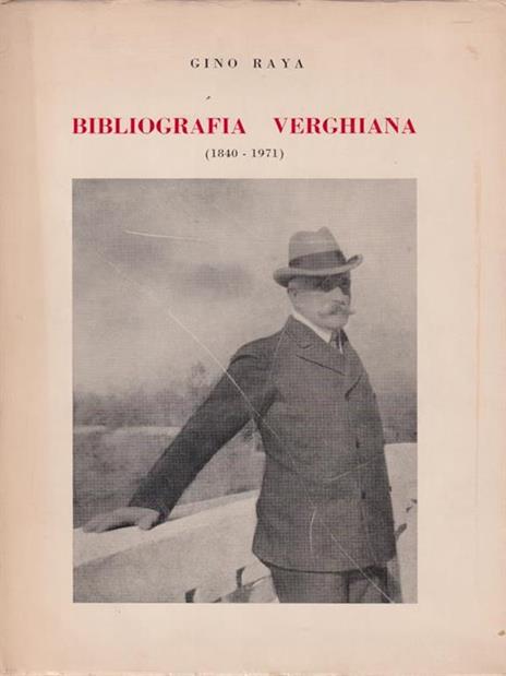 Bibliografia verghiana. 1840-1971 - Gino Raya - copertina
