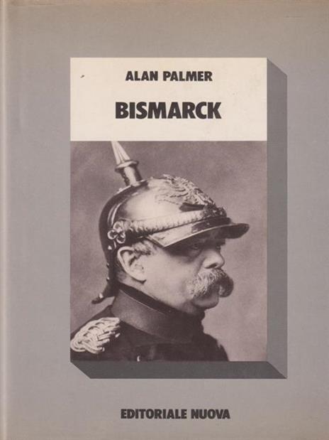 Bismarck - Alan Palmer - 2