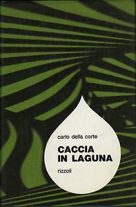 Caccia in laguna - Carlo Della Corte - 2