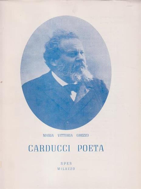 Carducci poeta - M. V. Ghezzo - copertina