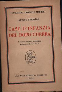 Case D'Infanzia Del Dopo Guerra - Andre Ferriere - 3