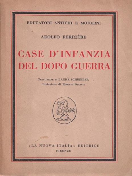 Case D'Infanzia Del Dopo Guerra - Andre Ferriere - 2