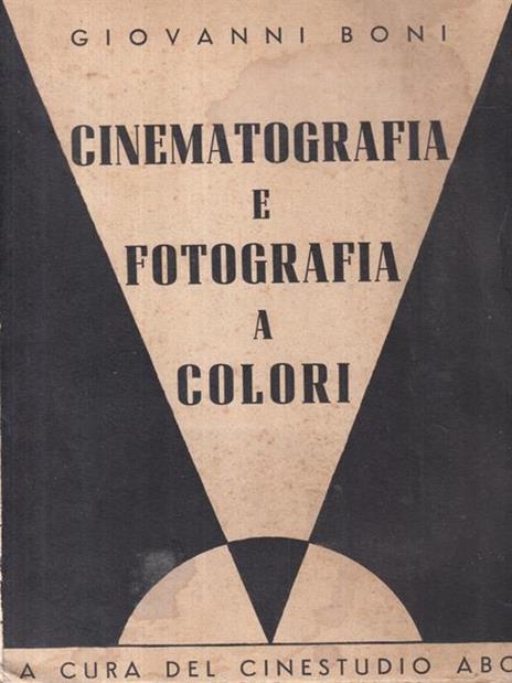 Cinematografia E Fotografia A Colori - Giovanni Boni - 3