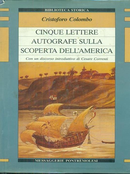 Cinque lettere autografe sulla scoperta dell'America - Cristoforo Colombo - copertina