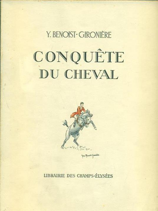 Conquete du cheval - Yves Benoist-Gironiére - 4