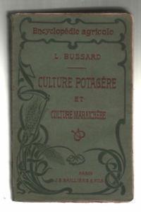 Culture Potagere Et Culture Maraichere - Paul Bussard - 3