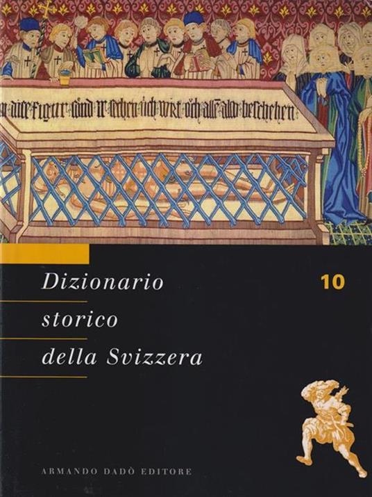 Dizionario storico della Svizzera. Vol.10 - 3