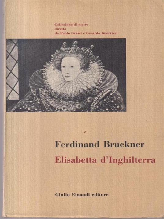 Elisabetta d'Inghilterra - Ferdinand Bruckner - copertina