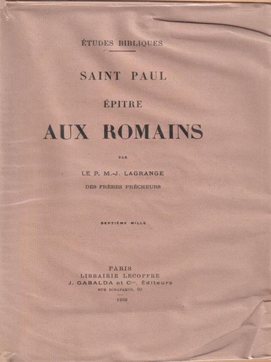 Epitre aux romains - Marie-Joseph Lagrange - 2