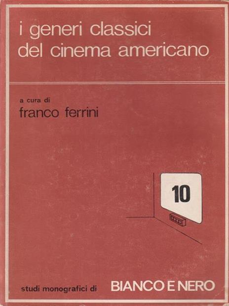 I Generi classici del cinema Americano - Franco Ferrini - 3