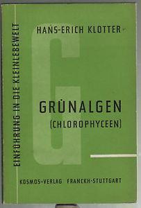 Grunalgen (Chlorophyceen) - Hans-Erich Klotter - copertina