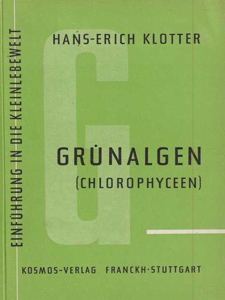 Grunalgen (Chlorophyceen) - Hans-Erich Klotter - 3