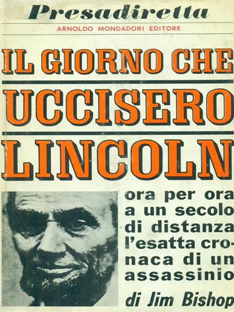 Il giorno che uccisero Lincoln - Jim Bishop - copertina