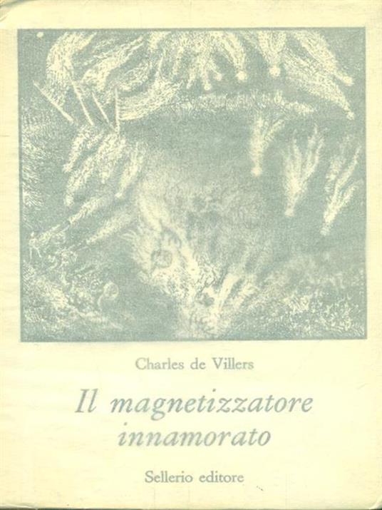 Il magnetizzatore innamorato - Charles de Villers - 2