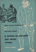 Il sistema di Anacleto - Suo figlio - Vivere!