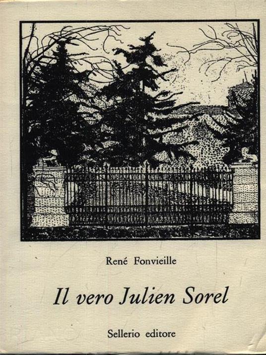 Il vero Julien Sorel - René Fonvieille - 2