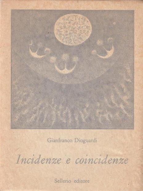 Incidenze e coincidenze - Gianfranco Dioguardi - 3