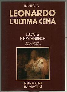 Invito a Leonardo l'ultima cena - Ludwig H. Heydenreich - copertina